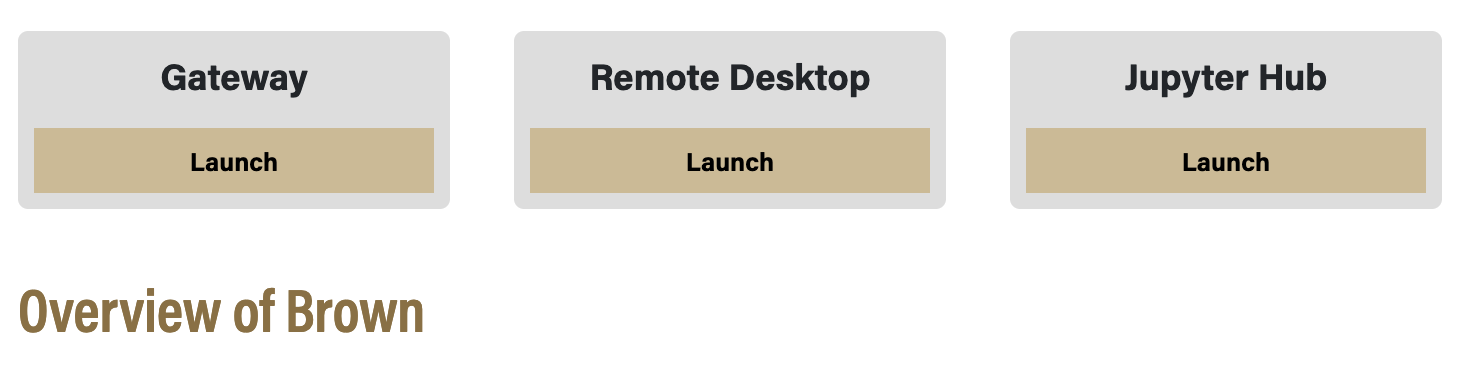 The picture shows 3 icons with different options to interact with the Brown HPC. The first is Gateway. The second is Remote Desktop. The third is Jupyter Hub. Each option has a smaller button under it titled Launch